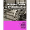 The History of Building Trades and Professionalism