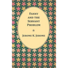 Fanny and the Servant Problem
