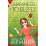 Guaranteed to Bleed
