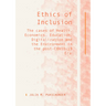 Ethics of Inclusion: The Cases of Health, Economics, Education, Digitalization and the Environment in the Post-Covid-19 Era