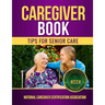 Caregiver Book: Tips for Senior Care
