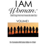 I Am Woman: Defining Womanhood and Identity