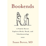 Bookends: A Family Doctor Explores Birth, Death, and Tokothanatology