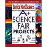 Janice VanCleave's A+ Science Fair Projects