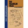 The Franklin Trail: A Dark Memoir