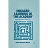 Engaged Learning in the Academy: Challenges and Possibilities
