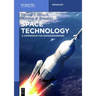 Space Technology: A Compendium for Space Engineering