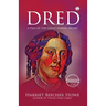 Dred - A Tale of the Great Dismal Swamp (unabridged)