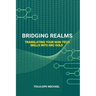 Bridging Realms