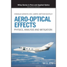 Aero-Optical Effects: Physics, Analysis and Mitigation