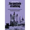 The Spectacle of Suffering: Executions and the Evolution of Repression: From a Preindustrial Metropolis to the European Experience