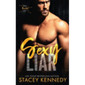 Sexy Liar: A Dirty Little Secrets Duet