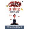 Distress to De-Stress: Managing Stress in the 21st Century