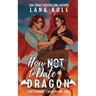 How Not to Date a Dragon