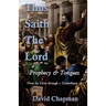Thus Saith The Lord: Prophecy & Tongues