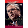 Conservative Hurricane: How Jeb Bush Remade Florida