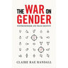 The War on Gender: Postmodernism and Trans Identity