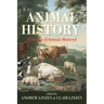 Animal History: History as If Animals Mattered