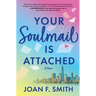 Your Soulmail Is Attached