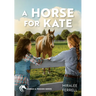 A Horse for Kate: Volume 1