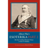 Albert Pike's Esoterika: Part 2. The Four Cardinal Masonic Virtues & The 47th Problem: Part 2
