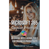 Microsoft 365 Copilot Prompts: AI Tools for Enhanced Productivity