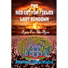 The Red Cotton Fields Last Sunset
