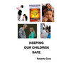 Keeping Our Children Safe