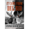 It Came from del Rio: A Bunnyhead Chronicle Volume 1