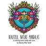 Beautiful Nature Mandals A coloring book made with love