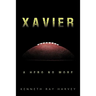 Xavier: A Hero No More