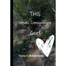THIS Somatic Compassionate Grief