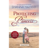 Protecting the Princess: A Small-Town Clean Romance