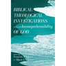 Biblical Theological Investigations into the Incomprehensibility of God