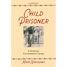 Child Prisoner in American Concentration Camps