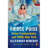 Fierce Poise: Helen Frankenthaler and 1950s New York