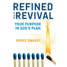 Refined For Revival: Your Purpose In God's Plan