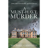 A Must-Have Murder: A British Murder Mystery