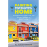 Painting Your Beautiful Home