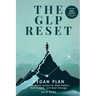 The GLP Reset: Vegan Plan: Nutrition, Mindset & Wellness Companion for Sustainable GLP-1 Weight Loss
