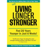 Still Living Longer Stronger