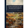 A Description of the Island of St. Helena