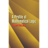 A Profile of Mathematical Logic