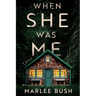 When She Was Me