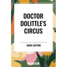 Doctor Dolittle's Circus