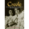 Creole: The History and Legacy of Louisiana's Free People of Color