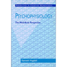 Psychophysiology: The Mind-Body Perspective
