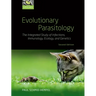 Evolutionary Parasitology: The Integrated Study of Infections, Immunology, Ecology, and Genetics