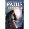 Paths of Prophecy