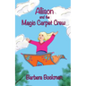 Allison and the Magic Carpet Crew